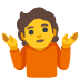 :person_shrugging: